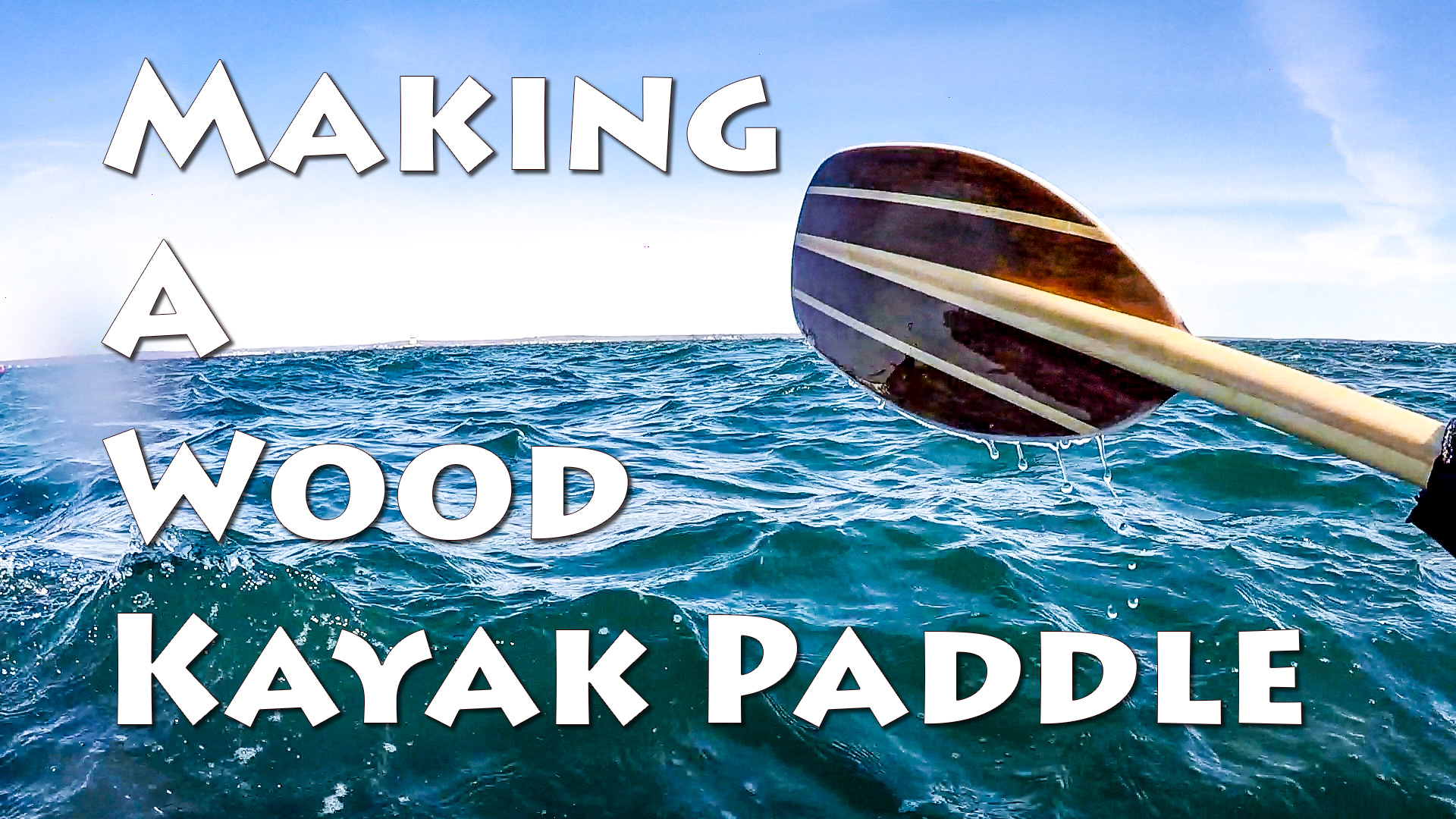 Making a Wood Kayak Paddle