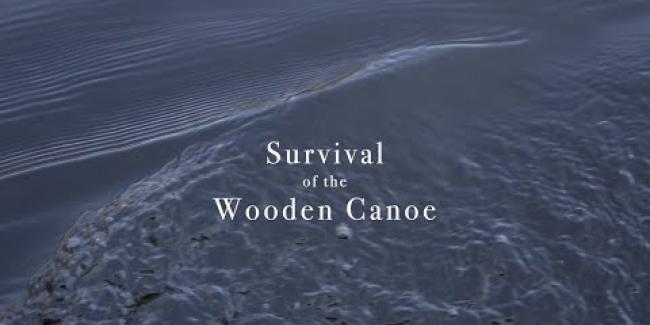 Preview image for the video "Survival of the Wooden Canoe (Feature Documentary)".