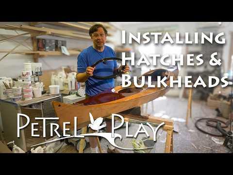 Preview image for the video "Installing Hatches &amp; Bulkheads - Petrel Play SG - E30".