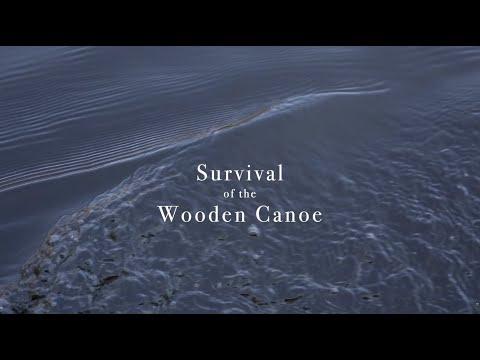 Preview image for the video "Survival of the Wooden Canoe (Feature Documentary)".